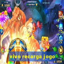 vivo recarga jogo